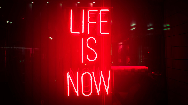 Life is now neon sign